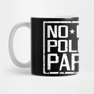 No More Political Parties Mug